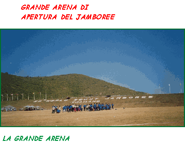 La grande arena di apertura del Jamboree mondiale